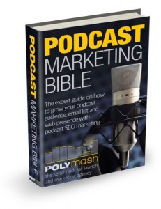 The Podcast Marketing Bible